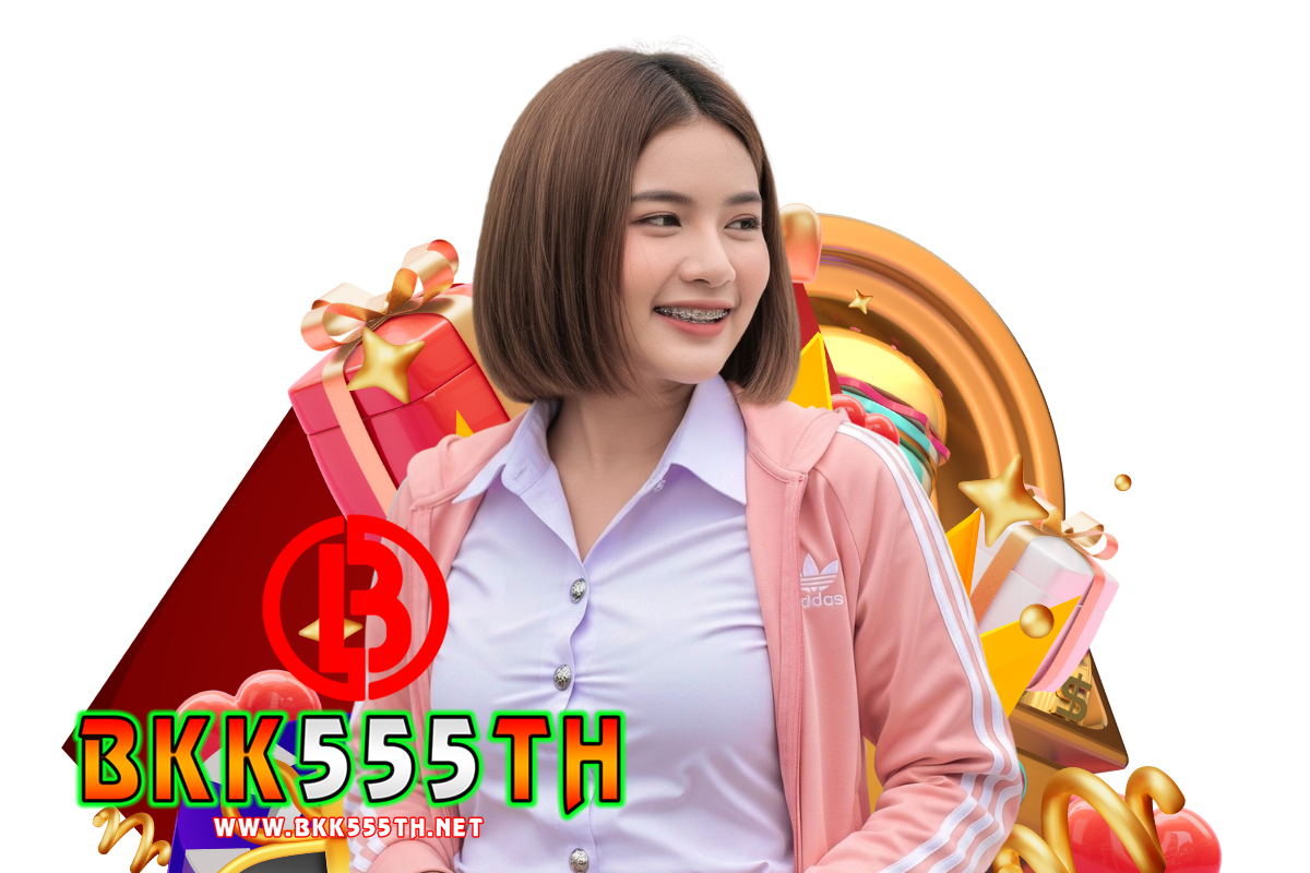bkk555th สมัคร